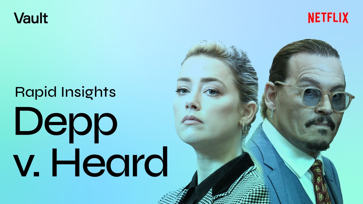 Rapid Insights: Depp v. Heard Revisits the Drama of the Infamous Celebrity Trial