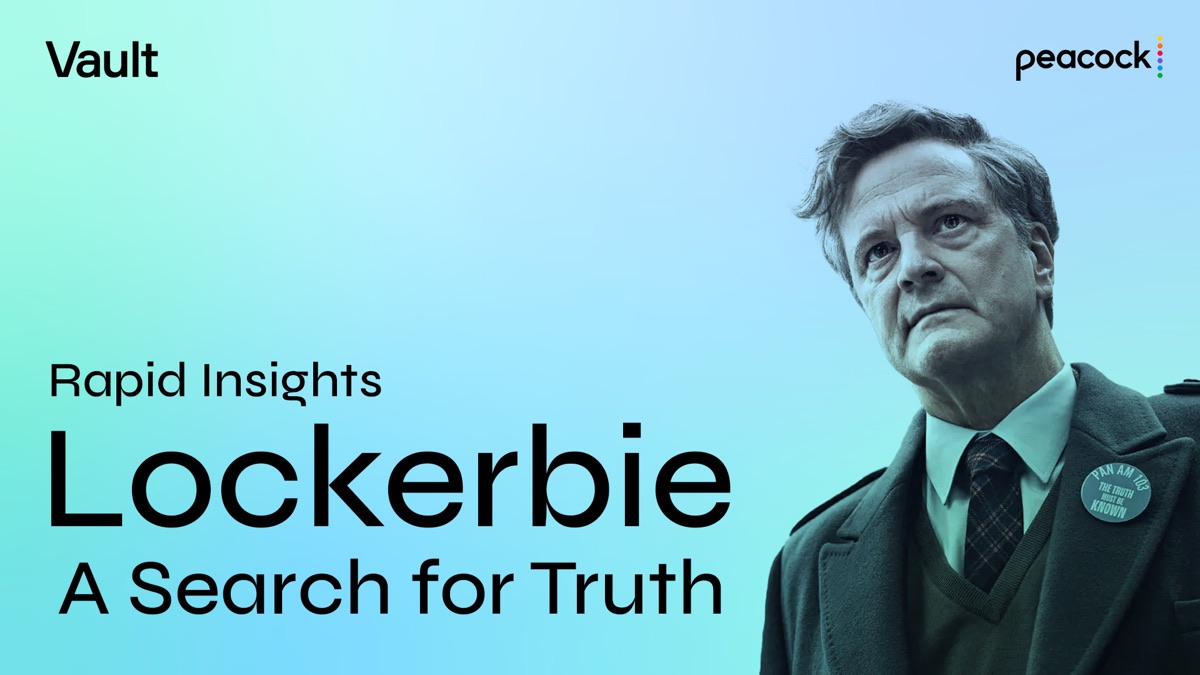 Rapid Insights: Lockerbie: A Search for Truth Highlights What Makes Historical True Crime Stories Stick